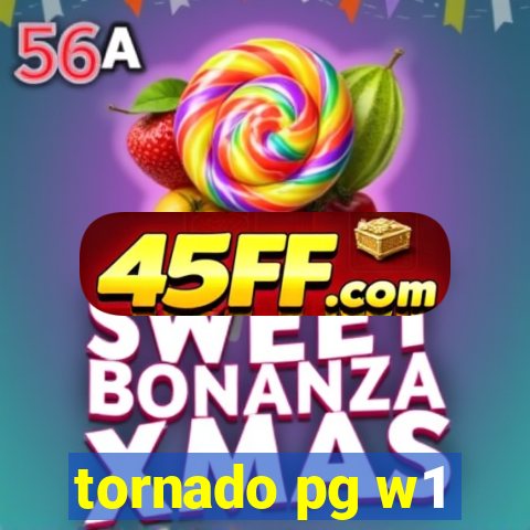 tornado pg w1